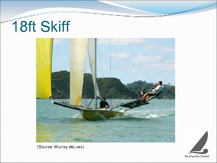 18 ft Skiff (Source: Murray de. Lues) 