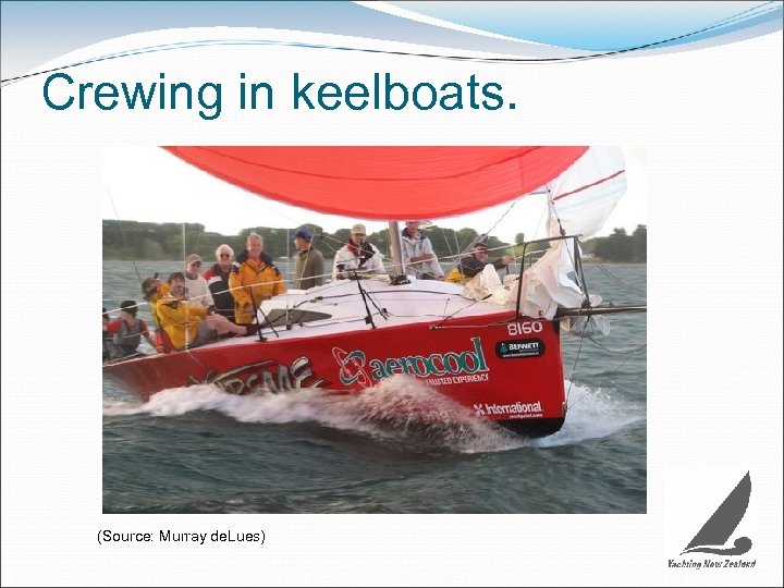 Crewing in keelboats. (Source: Murray de. Lues) 