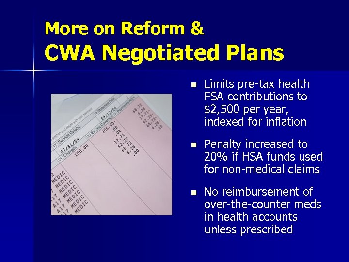 More on Reform & CWA Negotiated Plans n Limits pre-tax health FSA contributions to