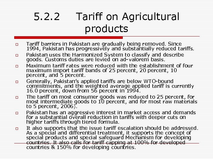 5. 2. 2 o o o o Tariff on Agricultural products Tariff barriers in