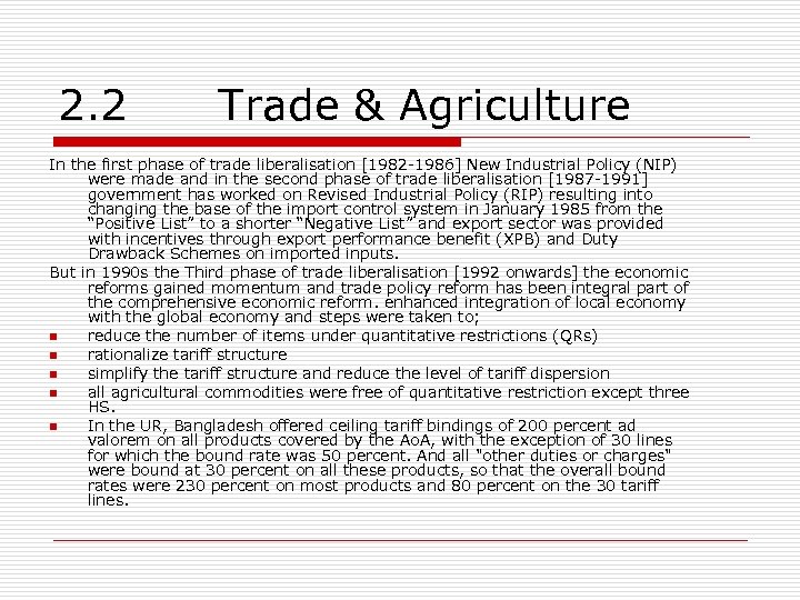 2. 2 Trade & Agriculture In the first phase of trade liberalisation [1982 -1986]