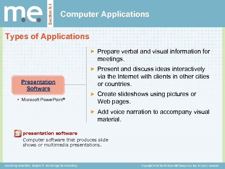 Section 9. 1 Computer Applications Types of Applications Prepare verbal and visual information for