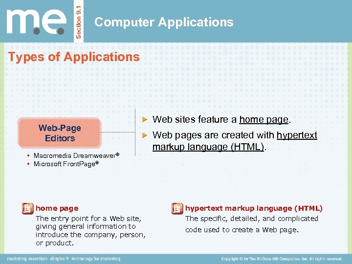 Section 9. 1 Computer Applications Types of Applications Web-Page Editors • Macromedia Dreamweaver® •