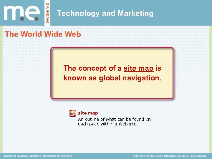 Section 9. 2 Technology and Marketing The World Wide Web The concept of a