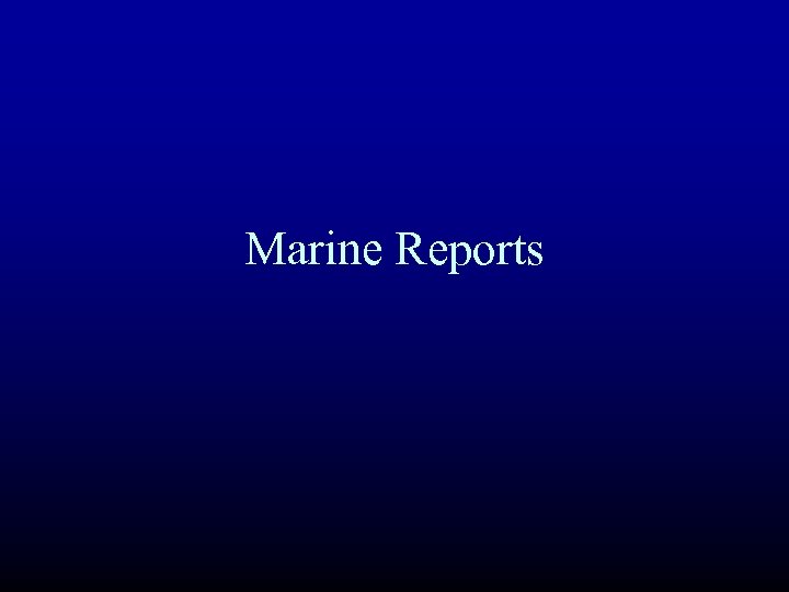 Marine Reports 