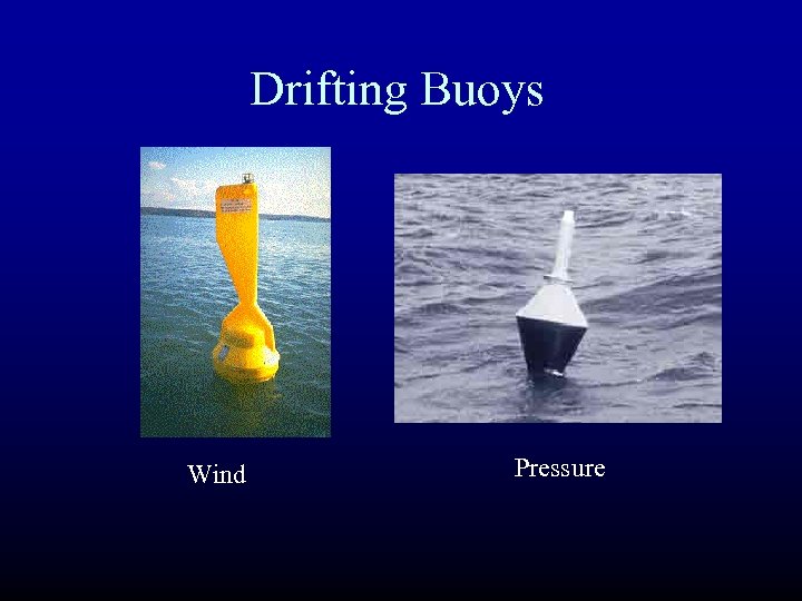 Drifting Buoys Wind Pressure 