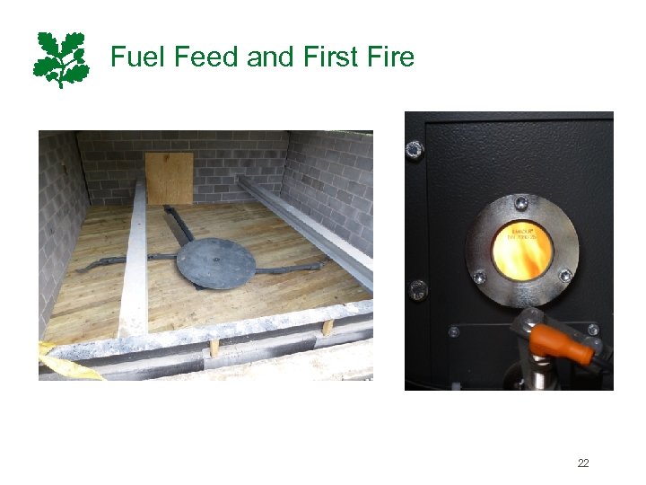 Fuel Feed and First Fire 22 