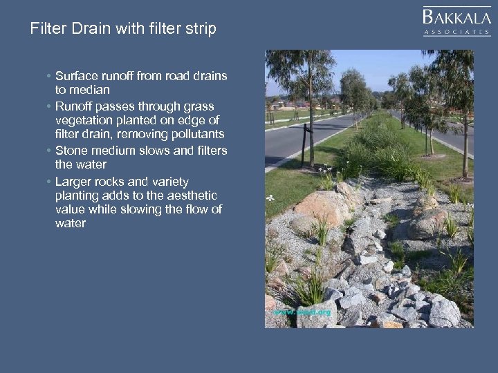 Filter Drain with filter strip • Surface runoff from road drains to median •