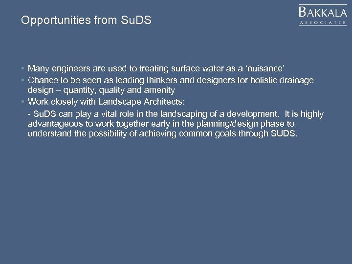 Opportunities from Su. DS • Many engineers are used to treating surface water as