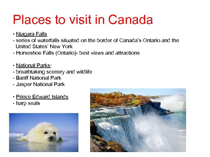 Places to visit in Canada • Niagara Falls - series of waterfalls situated on