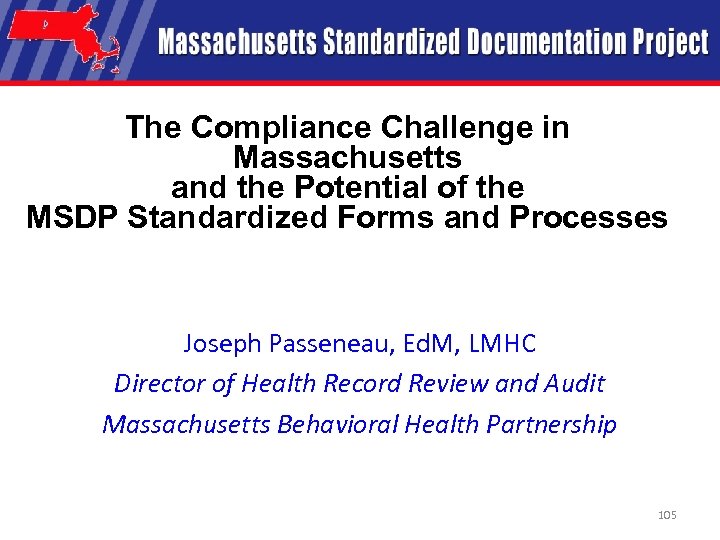 The Compliance Challenge in Massachusetts and the Potential of the MSDP Standardized Forms and