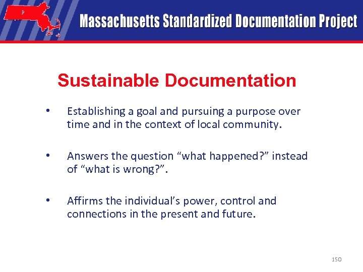 Sustainable Documentation • Establishing a goal and pursuing a purpose over time and in