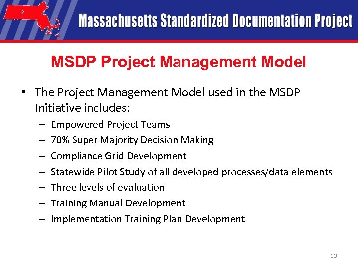 MSDP Project Management Model • The Project Management Model used in the MSDP Initiative