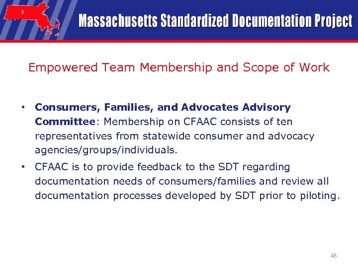 Empowered Team Membership and Scope of Work • Consumers, Families, and Advocates Advisory Committee: