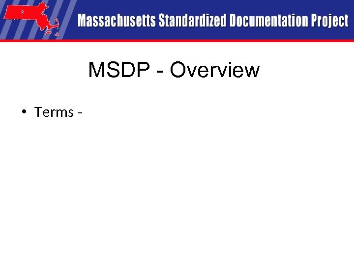 MSDP - Overview • Terms - 