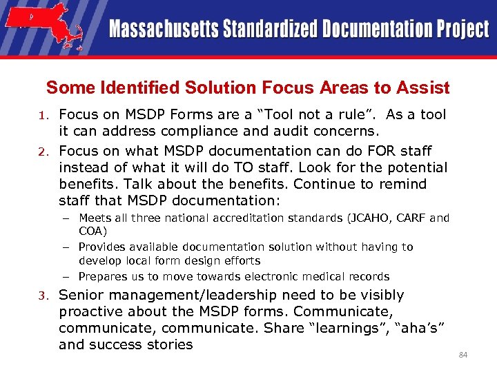 Some Identified Solution Focus Areas to Assist Focus on MSDP Forms are a “Tool