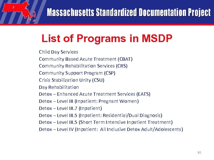 List of Programs in MSDP Child Day Services Community Based Acute Treatment (CBAT) Community