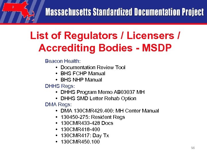 List of Regulators / Licensers / Accrediting Bodies - MSDP Beacon Health: • Documentation