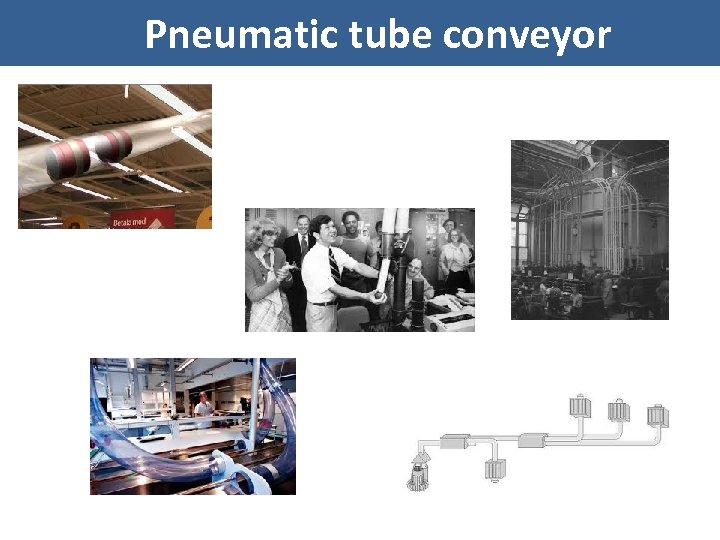 Pneumatic tube conveyor 