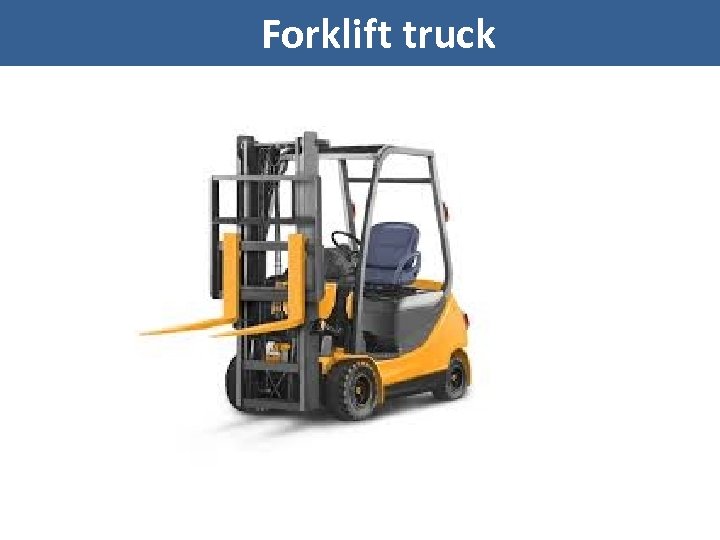 Forklift truck 