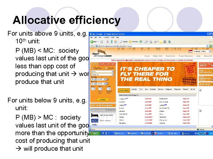 Allocative efficiency For units above 9 units, e. g. 10 th unit: P (MB)