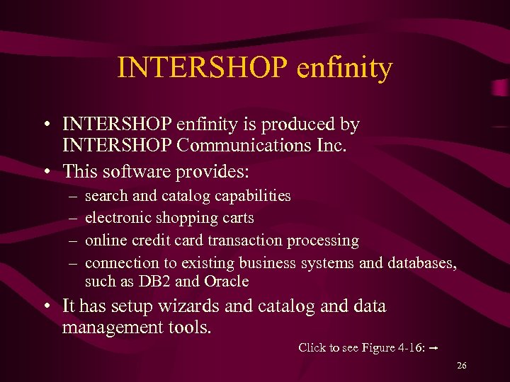 INTERSHOP enfinity • INTERSHOP enfinity is produced by INTERSHOP Communications Inc. • This software