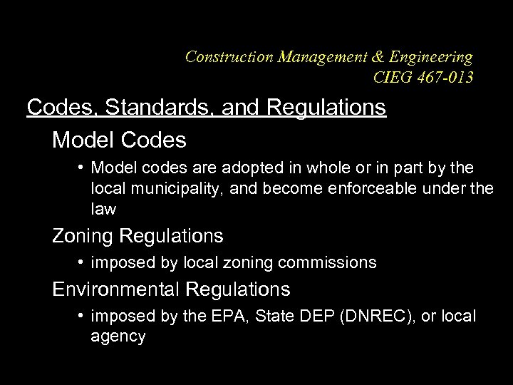 Construction Management & Engineering CIEG 467 -013 Codes, Standards, and Regulations Model Codes •