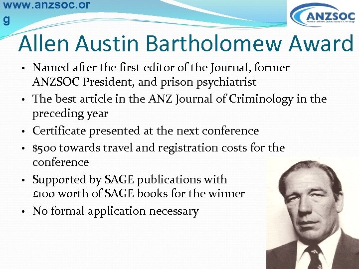 www. anzsoc. or g Allen Austin Bartholomew Award • • • Named after the