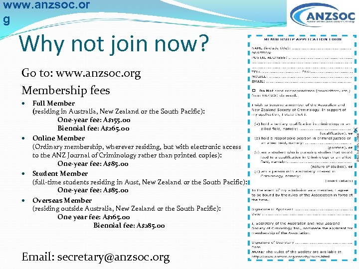 www. anzsoc. or g Why not join now? Go to: www. anzsoc. org Membership