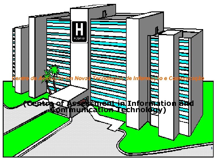 Centro de Avaliação em Novas Tecnologias de Informação e Comunicação (Centre of Assessment in