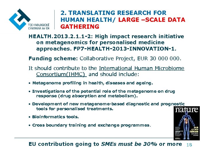 2. TRANSLATING RESEARCH FOR HUMAN HEALTH/ LARGE –SCALE DATA GATHERING HEALTH. 2013. 2. 1.