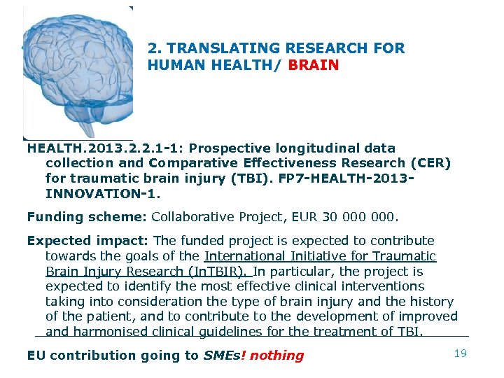 2. TRANSLATING RESEARCH FOR HUMAN HEALTH/ BRAIN HEALTH. 2013. 2. 2. 1 -1: Prospective