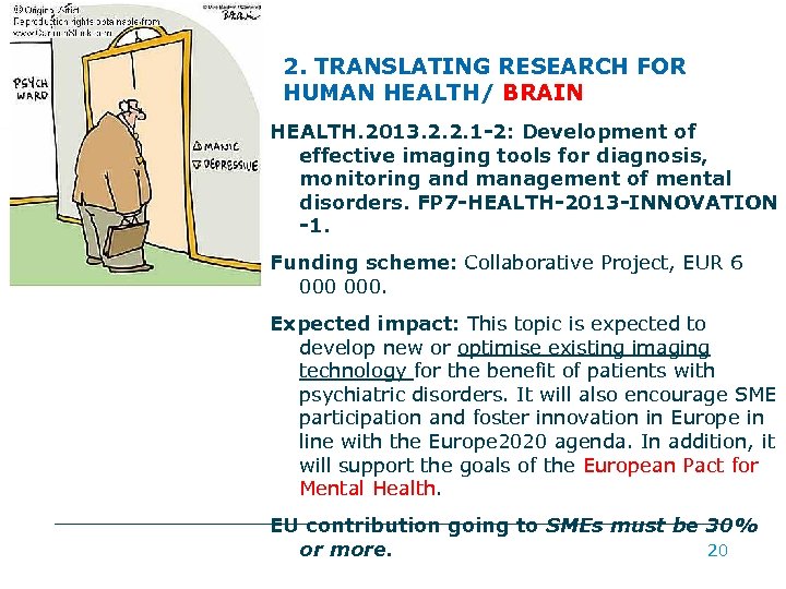 2. TRANSLATING RESEARCH FOR HUMAN HEALTH/ BRAIN HEALTH. 2013. 2. 2. 1 -2: Development
