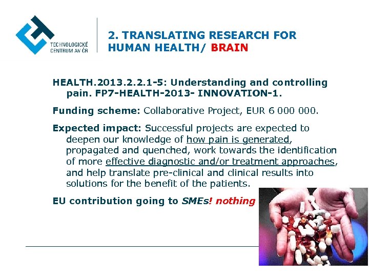 2. TRANSLATING RESEARCH FOR HUMAN HEALTH/ BRAIN HEALTH. 2013. 2. 2. 1 -5: Understanding