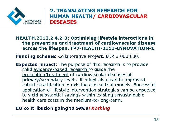 2. TRANSLATING RESEARCH FOR HUMAN HEALTH/ CARDIOVASCULAR DISEASES HEALTH. 2013. 2. 4. 2 -3: