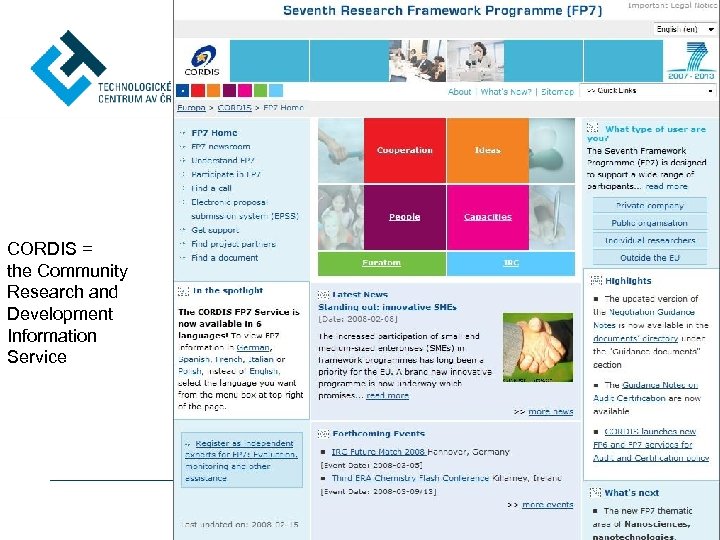 CORDIS = the Community Research and Development Information Service 