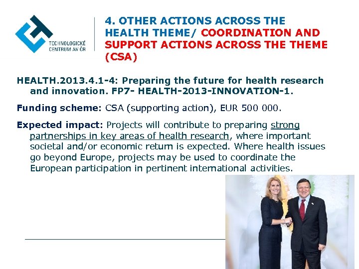 4. OTHER ACTIONS ACROSS THE HEALTH THEME/ COORDINATION AND SUPPORT ACTIONS ACROSS THEME (CSA)