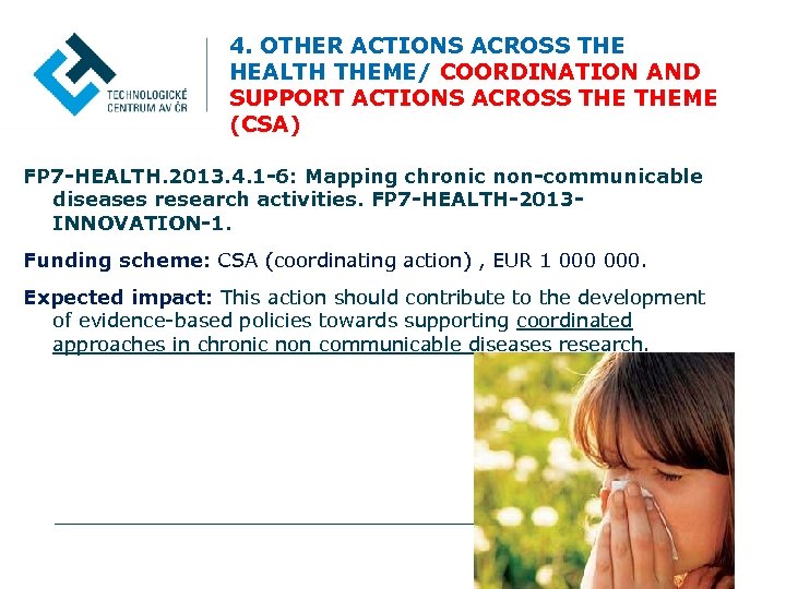 4. OTHER ACTIONS ACROSS THE HEALTH THEME/ COORDINATION AND SUPPORT ACTIONS ACROSS THEME (CSA)