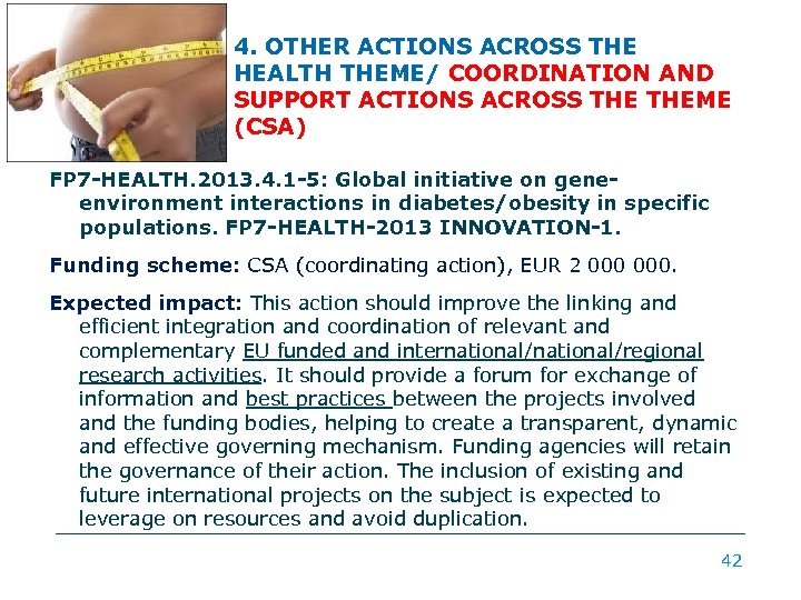 4. OTHER ACTIONS ACROSS THE HEALTH THEME/ COORDINATION AND SUPPORT ACTIONS ACROSS THEME (CSA)