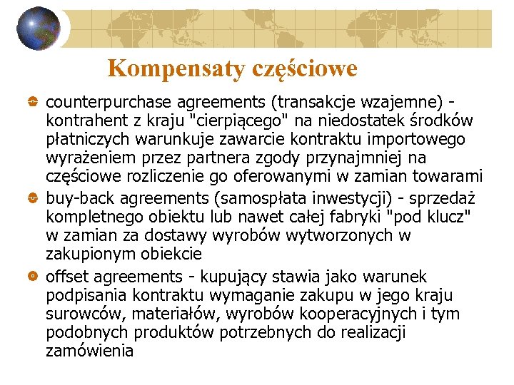 Kompensaty częściowe counterpurchase agreements (transakcje wzajemne) - kontrahent z kraju 