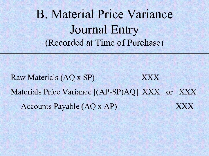 Chapter 11 Standard Costs and Variance Analysis