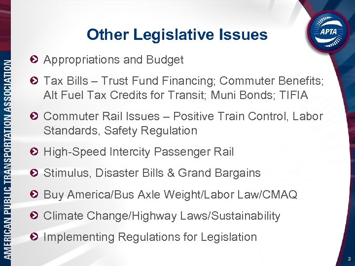 Other Legislative Issues Appropriations and Budget Tax Bills – Trust Fund Financing; Commuter Benefits;
