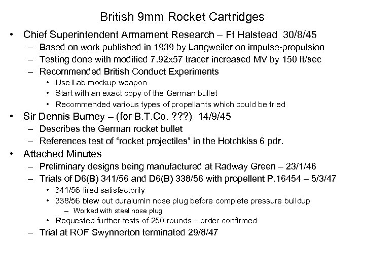 British 9 mm Rocket Cartridges • Chief Superintendent Armament Research – Ft Halstead 30/8/45