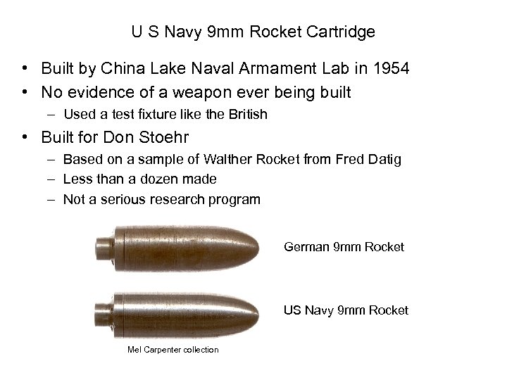 U S Navy 9 mm Rocket Cartridge • Built by China Lake Naval Armament