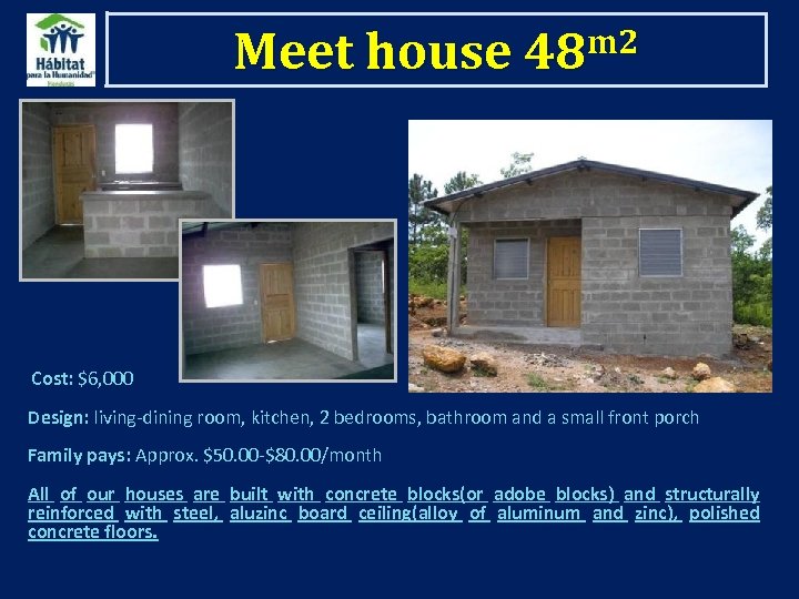 m 2 Meet house 48 Cost: $6, 000 Design: living-dining room, kitchen, 2 bedrooms,