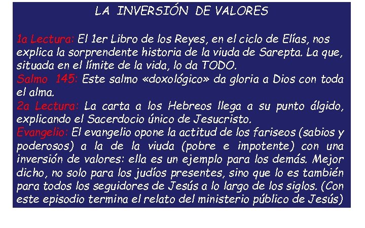LA INVERSIÓN DE VALORES 1 a Lectura: El 1 er Libro de los Reyes,