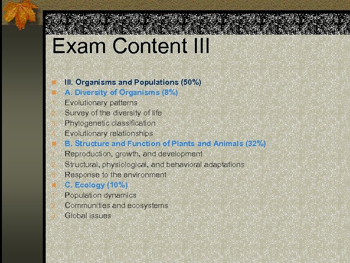 Exam Content III n n 1. 2. 3. 4. n 1. 2. 3. III.