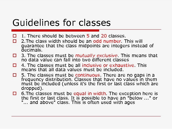 Guidelines for classes o o o 1. There should be between 5 and 20