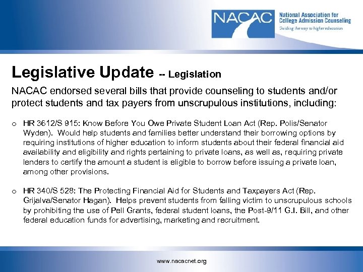 Legislative Update -- Legislation NACAC endorsed several bills that provide counseling to students and/or