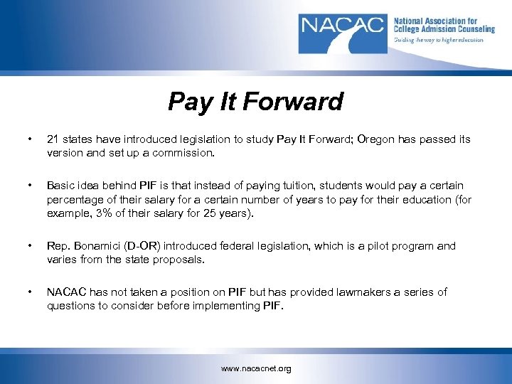 Pay It Forward • 21 states have introduced legislation to study Pay It Forward;